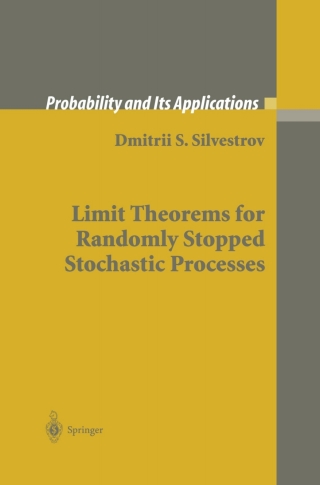 Cover image: Limit Theorems for Randomly Stopped Stochastic Processes 9781852337773
