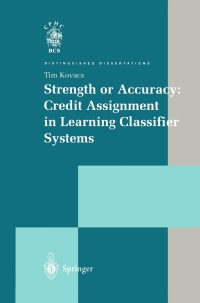Immagine di copertina: Strength or Accuracy: Credit Assignment in Learning Classifier Systems 9781852337704