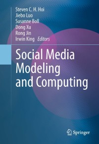 Cover image: Social Media Modeling and Computing 1st edition 9780857294357