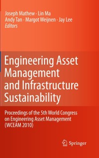 Cover image: Engineering Asset Management and Infrastructure Sustainability 1st edition 9780857293015