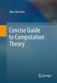 Immagine di copertina: Concise Guide to Computation Theory 9780857295347