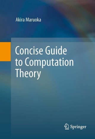 Cover image: Concise Guide to Computation Theory 9780857295347