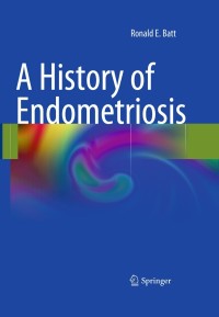 Titelbild: A History of Endometriosis 9780857295842