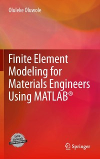 Cover image: Finite Element Modeling for Materials Engineers Using MATLAB® 9780857296603