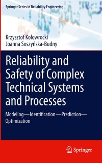 Omslagafbeelding: Reliability and Safety of Complex Technical Systems and Processes 9780857296931