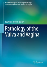 Cover image: Pathology of the Vulva and Vagina 9780857297563