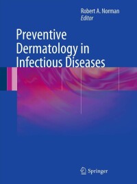 Cover image: Preventive Dermatology in Infectious Diseases 9780857298461