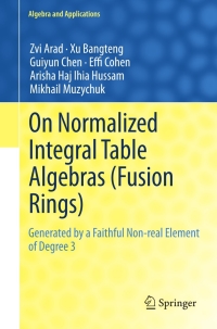 Imagen de portada: On Normalized Integral Table Algebras (Fusion Rings) 9780857298492