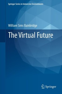 Cover image: The Virtual Future 9781447126898