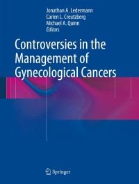 Cover image: Controversies in the Management of Gynecological Cancers 9780857299093