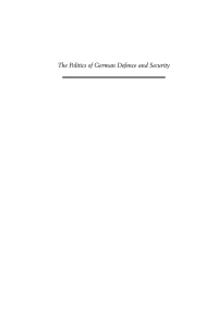 Cover image: The Politics of German Defence and Security 1st edition 9781845453923