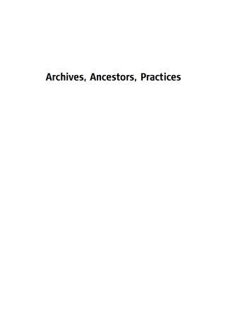 Imagen de portada: Archives, Ancestors, Practices 1st edition 9781845450663