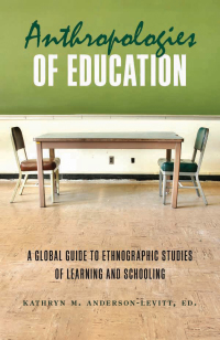 Cover image: Anthropologies of Education 1st edition 9780857452733