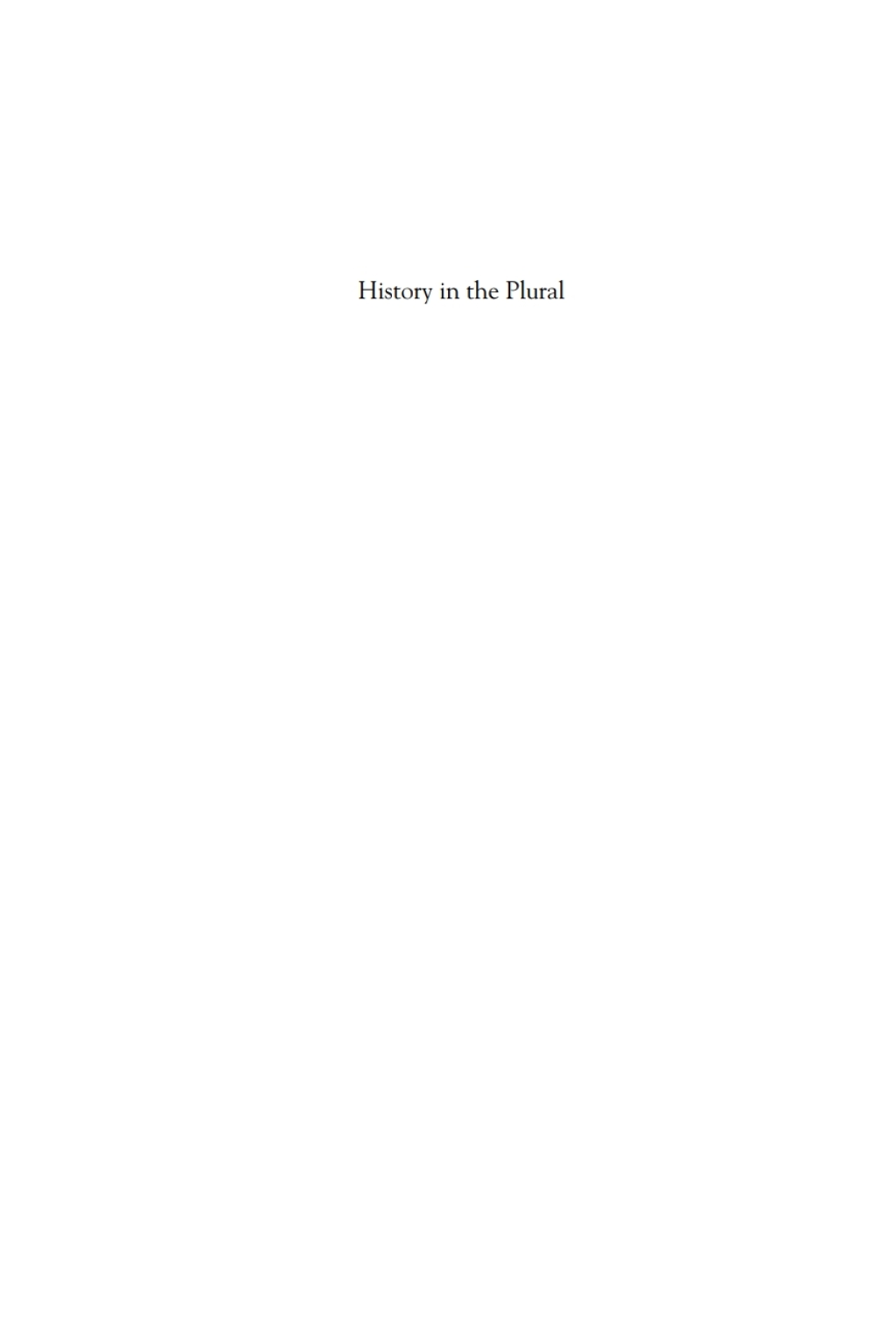 History in the Plural An Introduction to the Work of Reinhart Koselleck 1st Edition