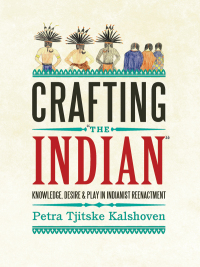 Cover image: Crafting 'The Indian' 1st edition 9780857453440