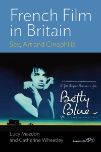 صورة الغلاف: French Film in Britain 1st edition 9780857453501