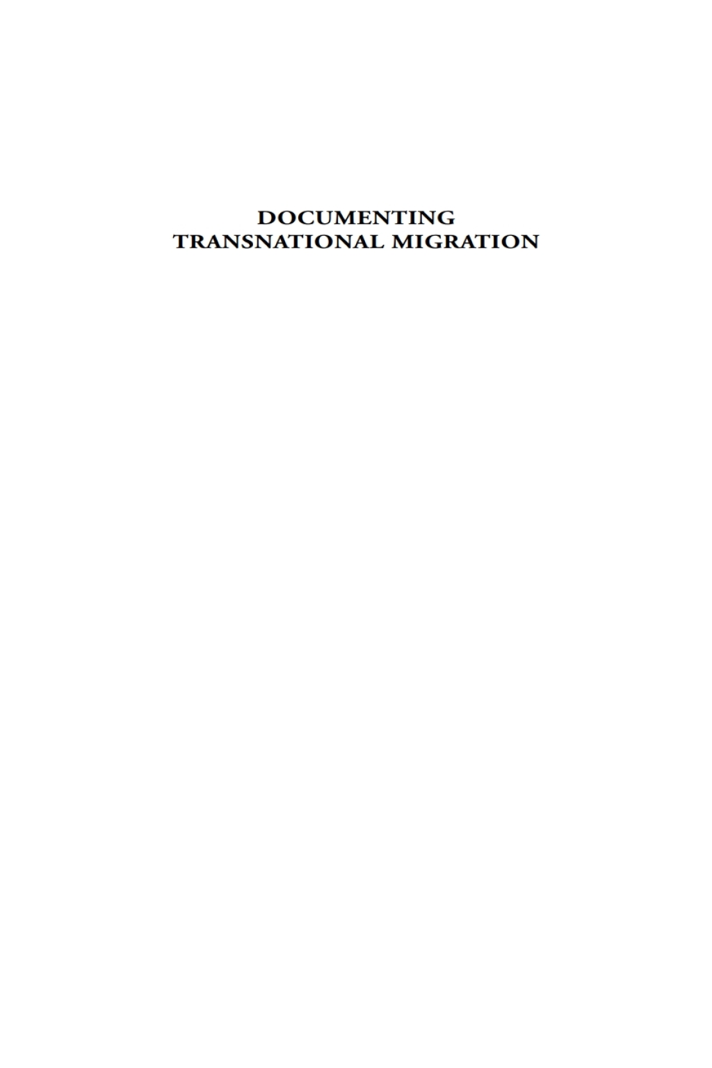 Documenting Transnational Migration Jordanian Men Working and Studying in Europe, Asia and North America 1st Edition