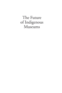 Imagen de portada: The Future of Indigenous Museums 1st edition 9781845451882