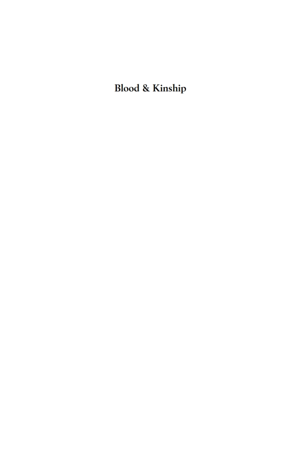 Blood and Kinship Matter for Metaphor from Ancient Rome to the Present 1st Edition