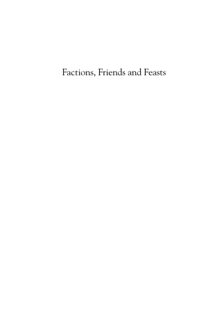 Imagen de portada: Factions, Friends and Feasts 1st edition 9780857458445
