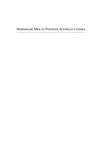 Cover image: Homemade Men in Postwar Austrian Cinema 1st edition 9780857459459