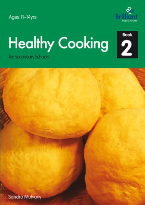 Healthy Cooking for Secondary Schools: Book 2, 1st Edition - FULL INSTANT DOWNLOAD | PDF DOCX EPUB