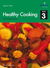 Cover image: Healthy Cooking for Secondary Schools: Book 3 1st edition 9781905780266