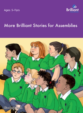 Imagen de portada: More Brilliant Stories for Assemblies 2nd edition 9781905780747