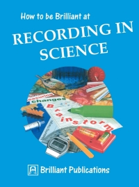 Cover image: How to be Brilliant at Recording in Science 1st edition 9781897675106