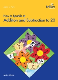 Cover image: How to Sparkle at Addition and Subtraction to 20 1st edition 9781897675281