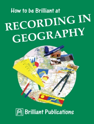 Immagine di copertina: How to be Brilliant at Recording in Geography 1st edition 9781897675311