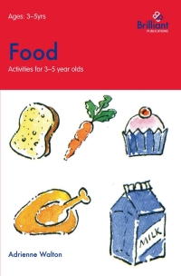 Titelbild: Food (Activities for 3–5 Year Olds) 1st edition 9781897675571