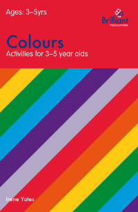 Cover image: Colours (Activities for 3–5 Year Olds) 2nd edition 9781897675267