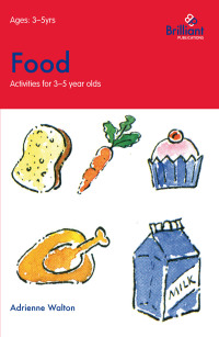 صورة الغلاف: Food (Activities for 3–5 Year Olds) 1st edition 9781897675571