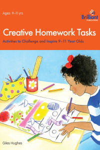 表紙画像: Creative Homework Tasks 9-11 Year Olds 2nd edition 9781905780563