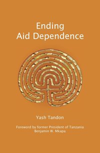 Cover image: Ending Aid Dependence 9781906387310