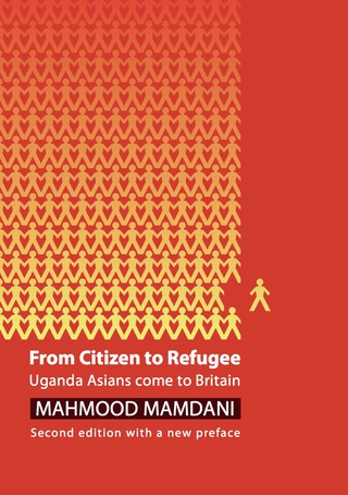 Cover image: From Citizen to Refugee: Uganda Asians Come to Britain 2nd edition 9781906387570