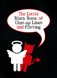 Cover image: The Little Black Book of Chat-up Lines and Flirting 9780857655875