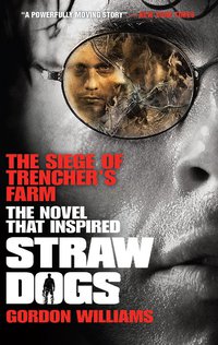 Cover image: The Siege of Trencher's Farm - Straw Dogs 9780857681195