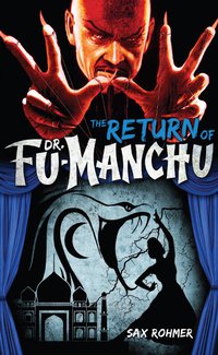 Cover image: Fu-Manchu: The Return of Dr. Fu-Manchu 9780857686046