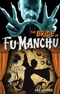 Cover image: Fu-Manchu: The Bride of Fu-Manchu 9780857686084