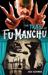 Cover image: Fu-Manchu: The Trail of Fu-Manchu 9780857686091