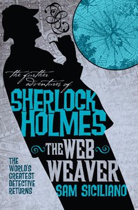 Cover image: The Further Adventures of Sherlock Holmes: The Web Weaver 9780857686985