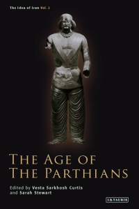 表紙画像: The Age of the Parthians 1st edition 9781845114060