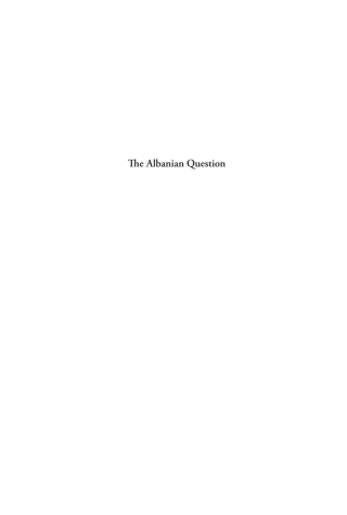 Cover image: The Albanian Question 1st edition 9781848850958