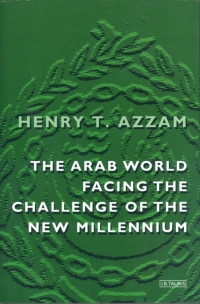 表紙画像: The Arab World Facing the Challenge of the New Millennium 1st edition 9781860648168