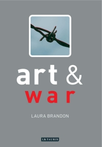 Omslagafbeelding: Art and War 1st edition 9781845112370