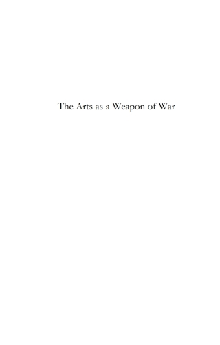 Cover image: The Arts as a Weapon of War 1st edition 9781780760322