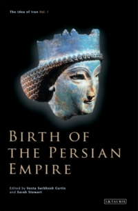 Cover image: Birth of the Persian Empire 1st edition 9781845110628