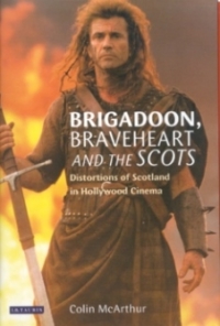 Titelbild: Brigadoon, Braveheart and the Scots 1st edition 9781860649271